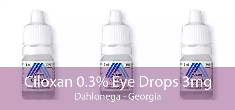 Ciloxan 0.3% Eye Drops 3mg Dahlonega - Georgia