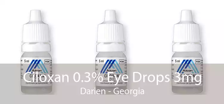 Ciloxan 0.3% Eye Drops 3mg Darien - Georgia