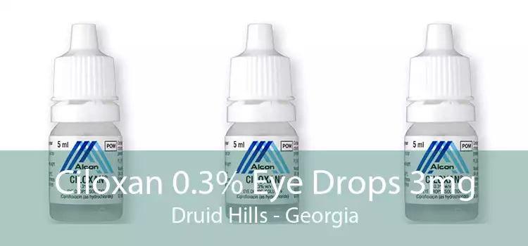 Ciloxan 0.3% Eye Drops 3mg Druid Hills - Georgia