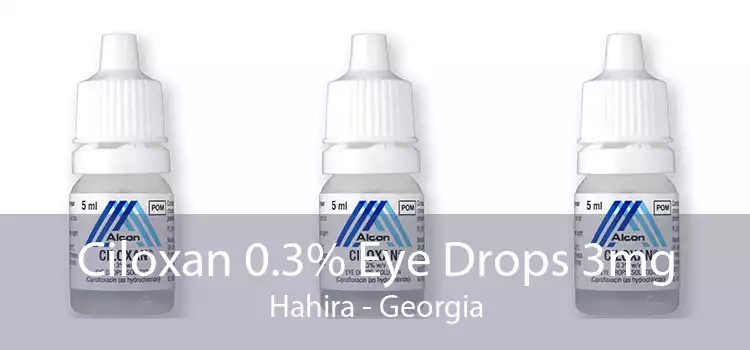 Ciloxan 0.3% Eye Drops 3mg Hahira - Georgia