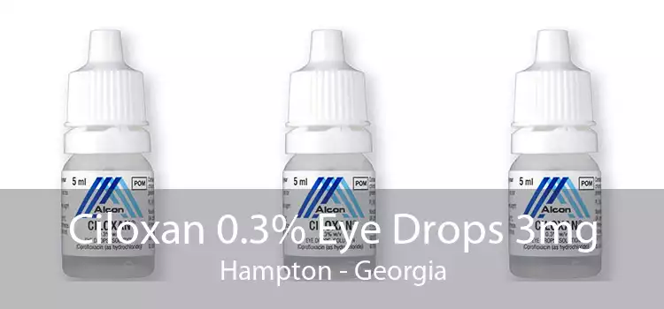 Ciloxan 0.3% Eye Drops 3mg Hampton - Georgia