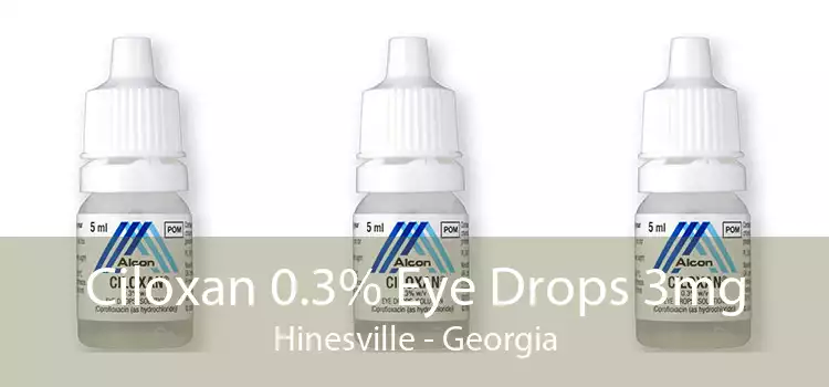 Ciloxan 0.3% Eye Drops 3mg Hinesville - Georgia