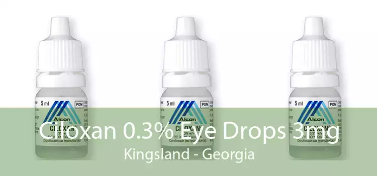 Ciloxan 0.3% Eye Drops 3mg Kingsland - Georgia