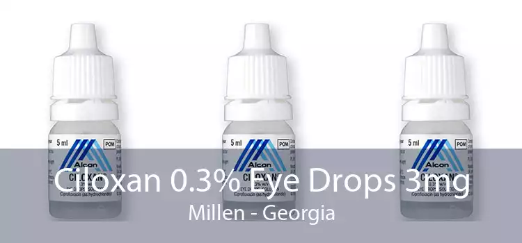 Ciloxan 0.3% Eye Drops 3mg Millen - Georgia