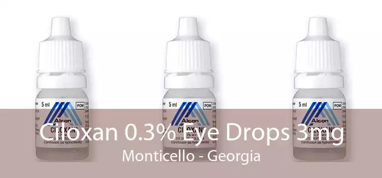 Ciloxan 0.3% Eye Drops 3mg Monticello - Georgia