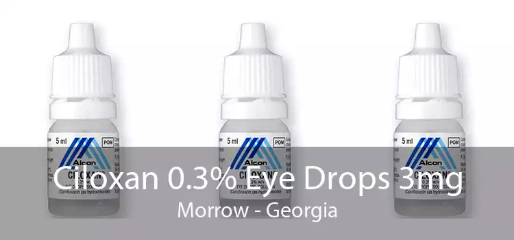 Ciloxan 0.3% Eye Drops 3mg Morrow - Georgia