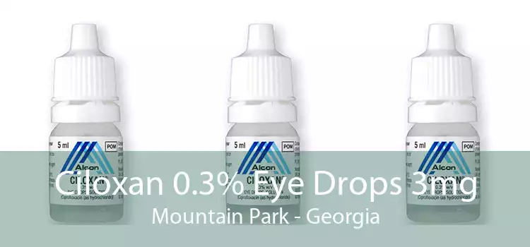 Ciloxan 0.3% Eye Drops 3mg Mountain Park - Georgia