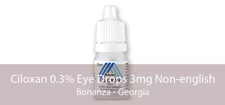 Ciloxan 0.3% Eye Drops 3mg Non-english Bonanza - Georgia
