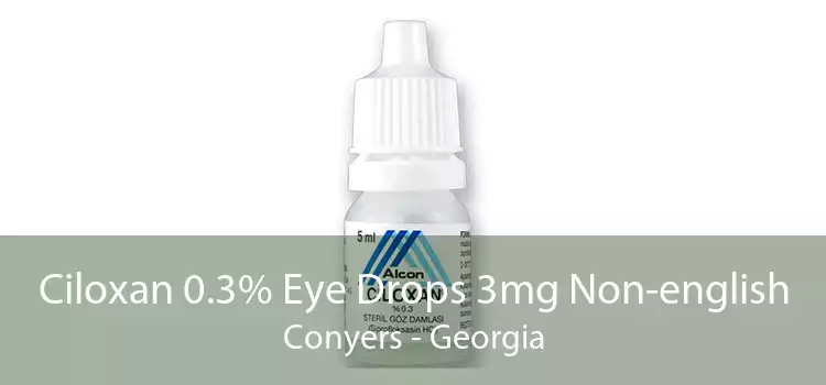Ciloxan 0.3% Eye Drops 3mg Non-english Conyers - Georgia