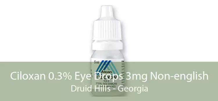 Ciloxan 0.3% Eye Drops 3mg Non-english Druid Hills - Georgia