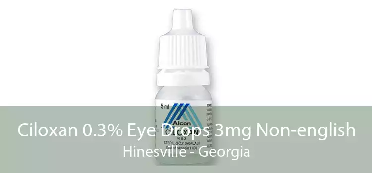 Ciloxan 0.3% Eye Drops 3mg Non-english Hinesville - Georgia