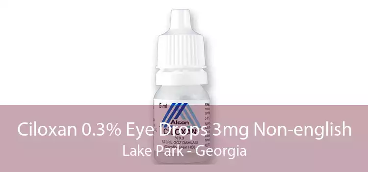 Ciloxan 0.3% Eye Drops 3mg Non-english Lake Park - Georgia