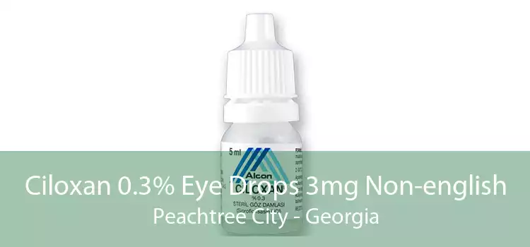 Ciloxan 0.3% Eye Drops 3mg Non-english Peachtree City - Georgia
