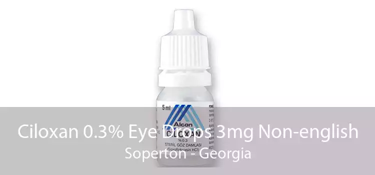Ciloxan 0.3% Eye Drops 3mg Non-english Soperton - Georgia