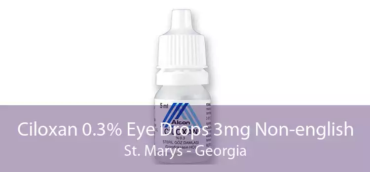 Ciloxan 0.3% Eye Drops 3mg Non-english St. Marys - Georgia