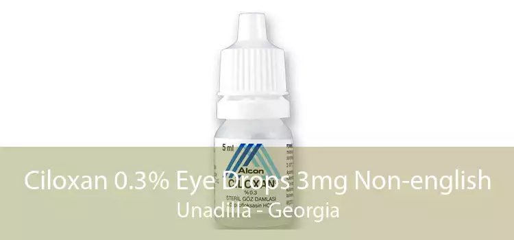 Ciloxan 0.3% Eye Drops 3mg Non-english Unadilla - Georgia