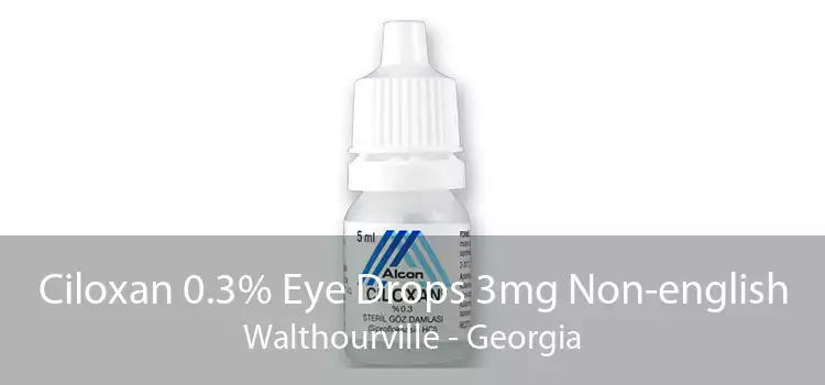 Ciloxan 0.3% Eye Drops 3mg Non-english Walthourville - Georgia