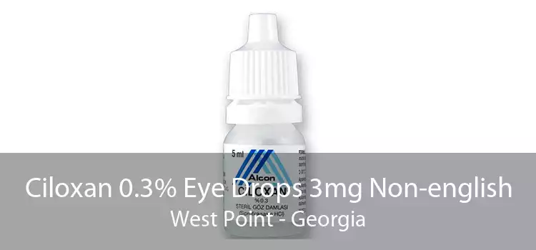 Ciloxan 0.3% Eye Drops 3mg Non-english West Point - Georgia