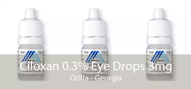 Ciloxan 0.3% Eye Drops 3mg Ocilla - Georgia