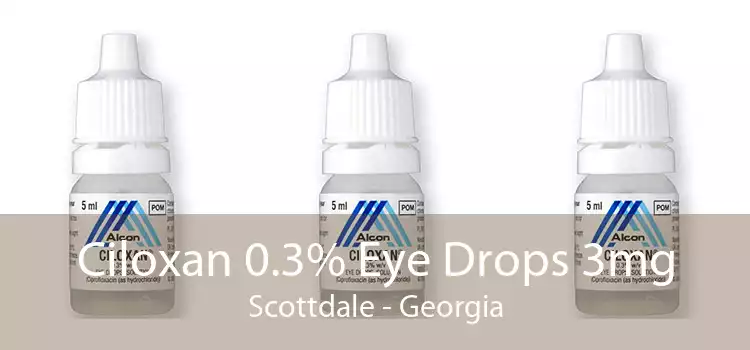 Ciloxan 0.3% Eye Drops 3mg Scottdale - Georgia