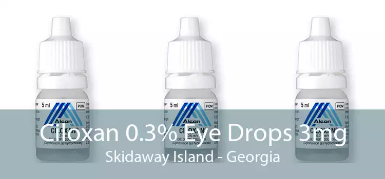 Ciloxan 0.3% Eye Drops 3mg Skidaway Island - Georgia