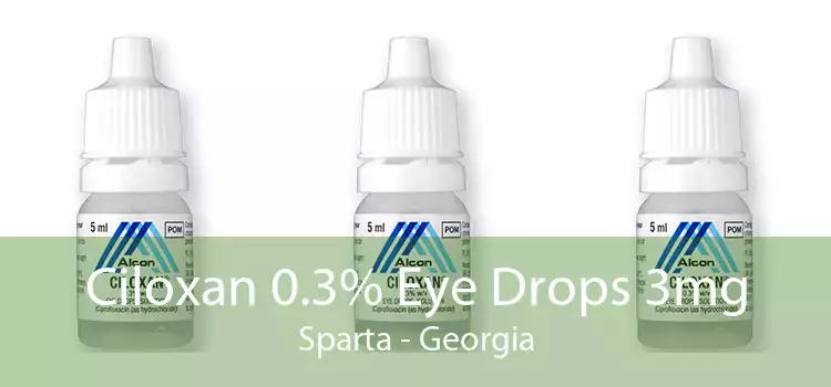 Ciloxan 0.3% Eye Drops 3mg Sparta - Georgia