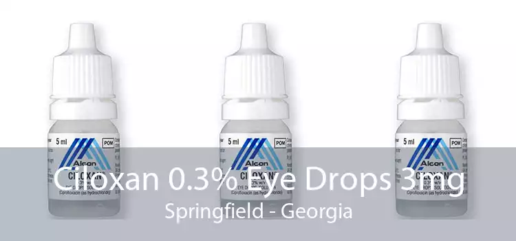 Ciloxan 0.3% Eye Drops 3mg Springfield - Georgia