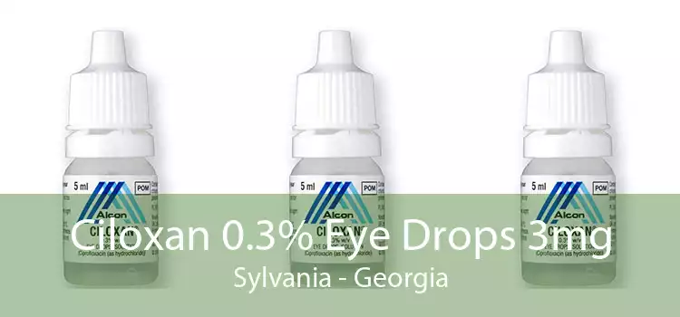 Ciloxan 0.3% Eye Drops 3mg Sylvania - Georgia