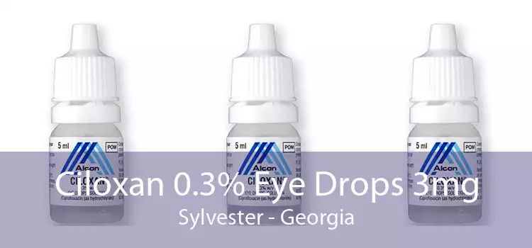 Ciloxan 0.3% Eye Drops 3mg Sylvester - Georgia