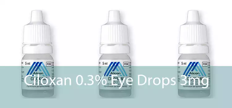 Ciloxan 0.3% Eye Drops 3mg 