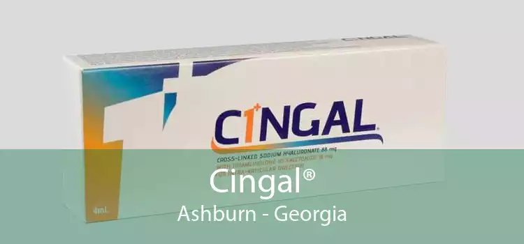 Cingal® Ashburn - Georgia