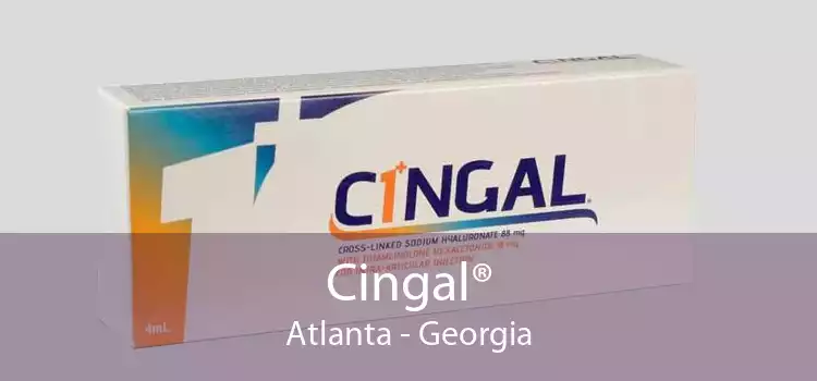 Cingal® Atlanta - Georgia