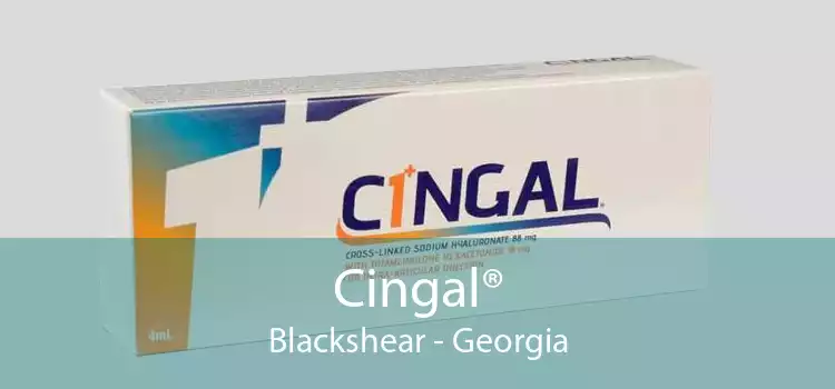 Cingal® Blackshear - Georgia