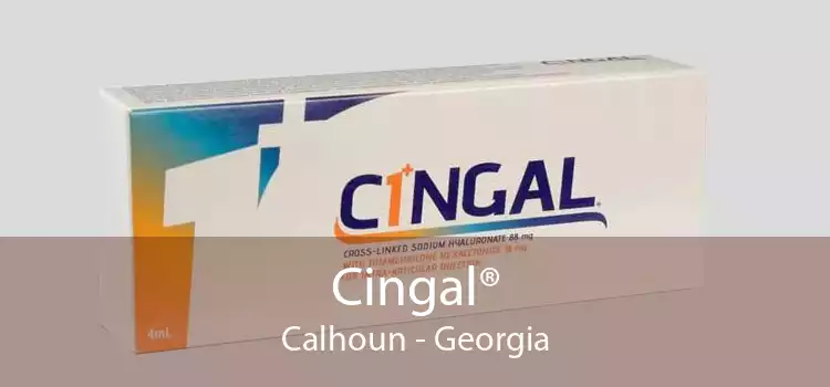 Cingal® Calhoun - Georgia