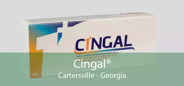 Cingal® Cartersville - Georgia
