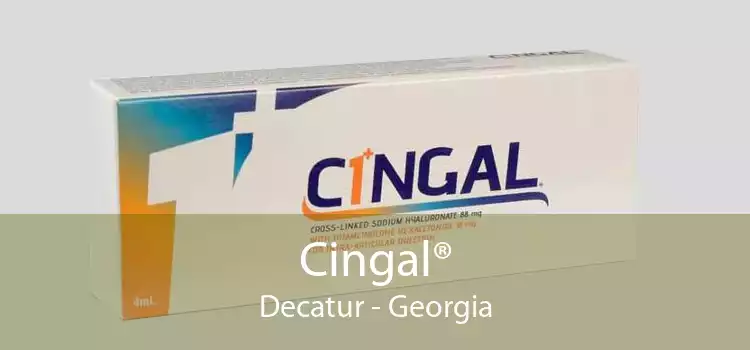 Cingal® Decatur - Georgia