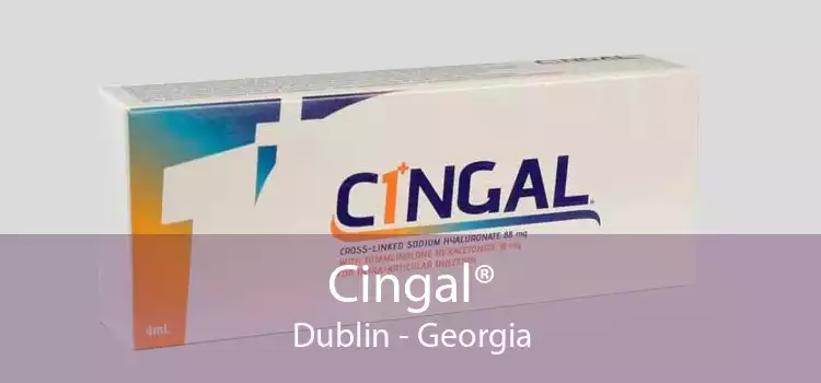 Cingal® Dublin - Georgia