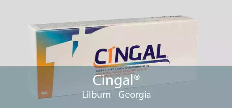 Cingal® Lilburn - Georgia