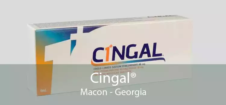 Cingal® Macon - Georgia