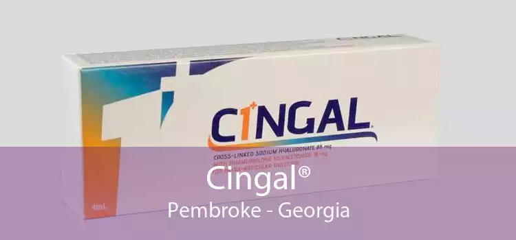 Cingal® Pembroke - Georgia