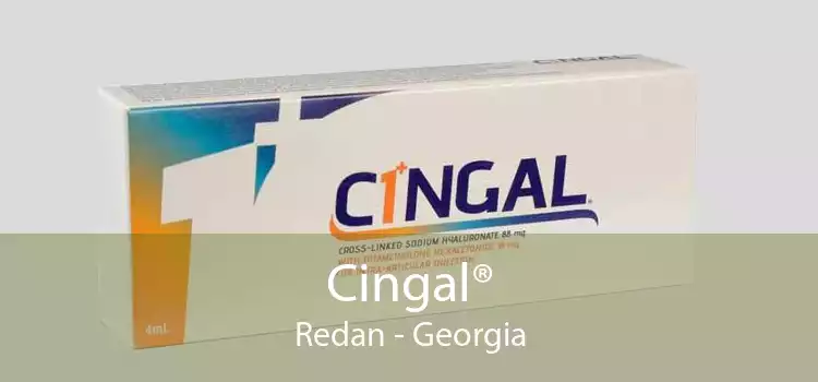 Cingal® Redan - Georgia