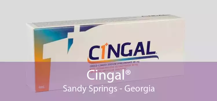 Cingal® Sandy Springs - Georgia