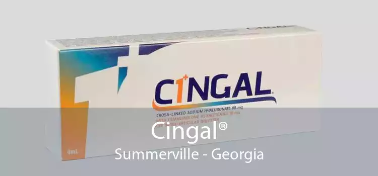Cingal® Summerville - Georgia