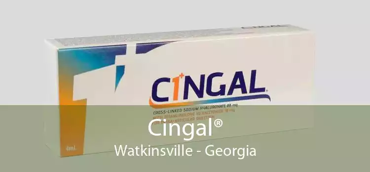 Cingal® Watkinsville - Georgia