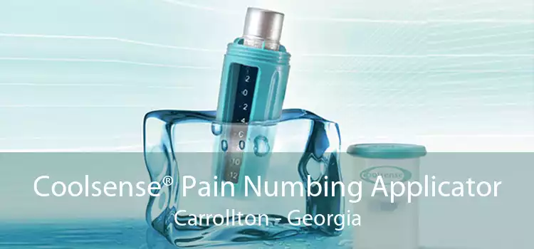 Coolsense® Pain Numbing Applicator Carrollton - Georgia