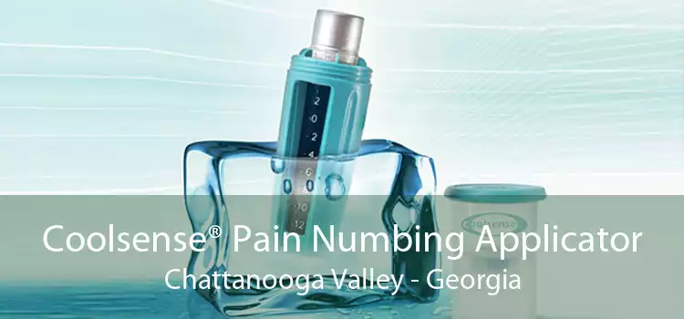 Coolsense® Pain Numbing Applicator Chattanooga Valley - Georgia