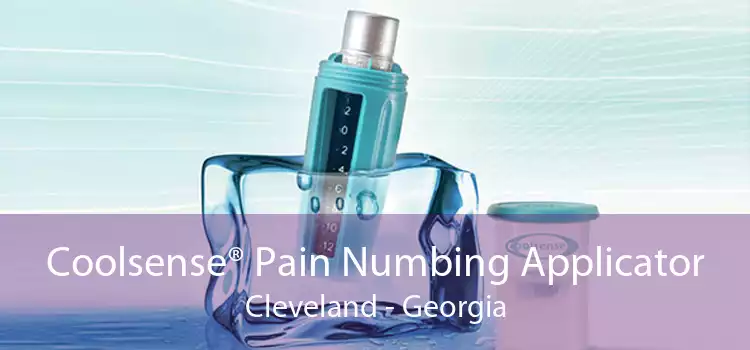 Coolsense® Pain Numbing Applicator Cleveland - Georgia