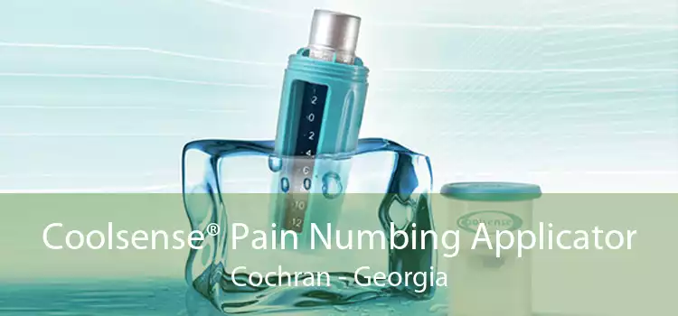 Coolsense® Pain Numbing Applicator Cochran - Georgia