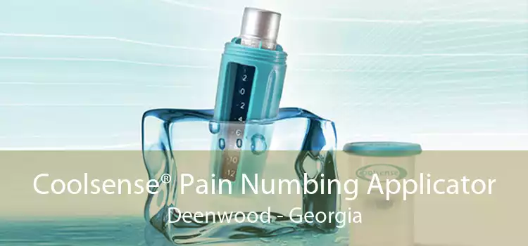 Coolsense® Pain Numbing Applicator Deenwood - Georgia