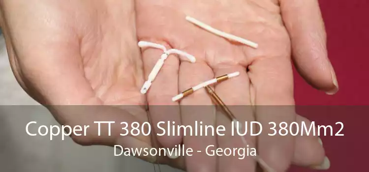 Copper TT 380 Slimline IUD 380Mm2 Dawsonville - Georgia